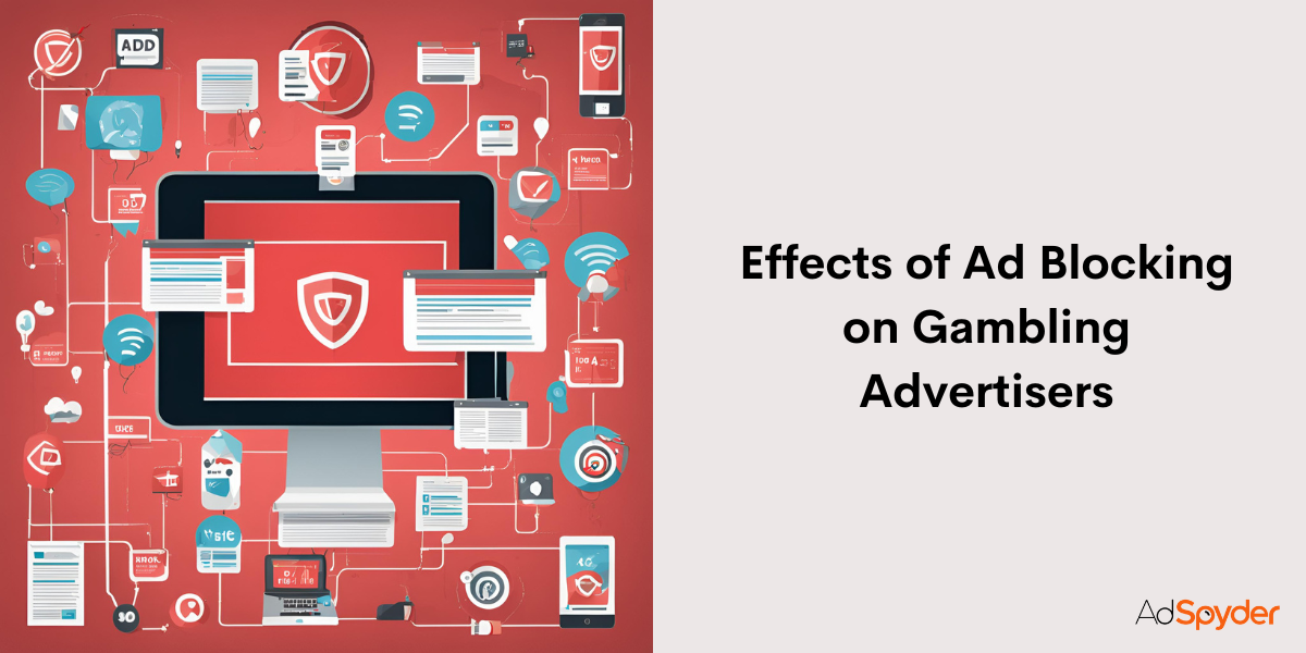 Effects of Ad Blocking on Gambling Advertisers