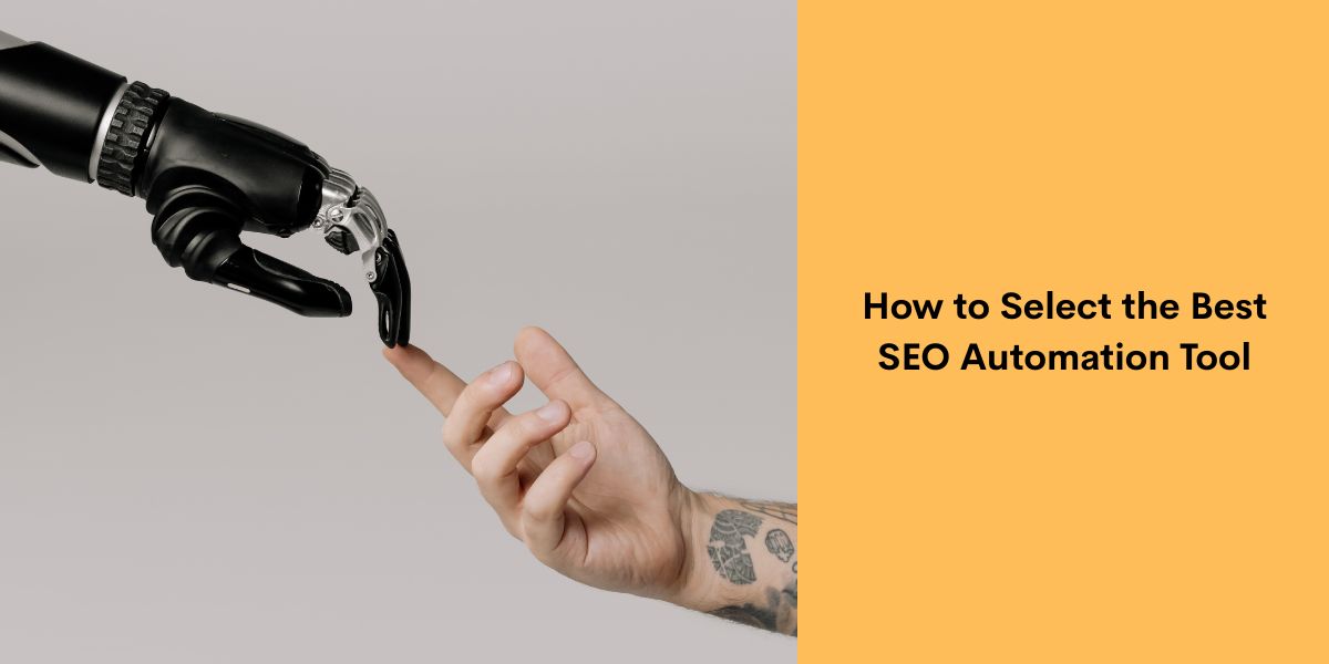 How to Select the Best SEO Automation Tool
