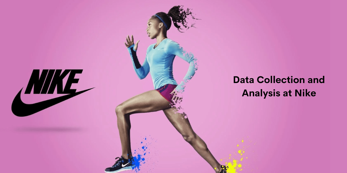 Data Collection and Analysis at Nike