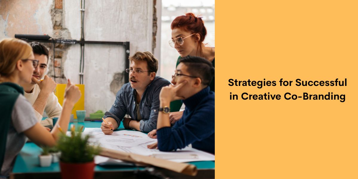 Strategies for Successful in Creative Co-Branding