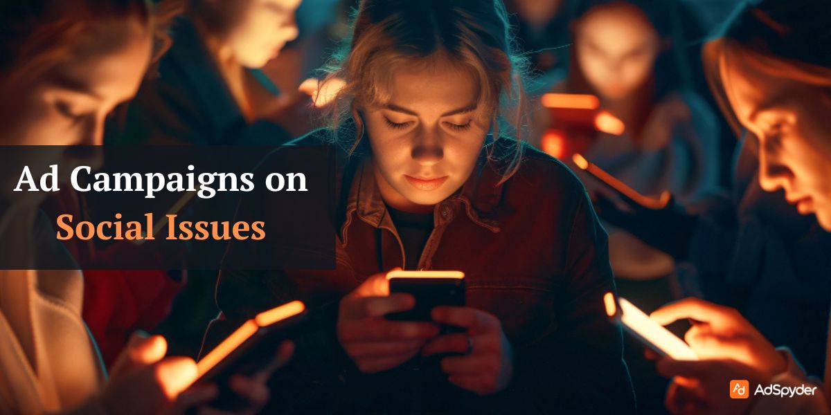 Ad Campaigns on Social Issues
